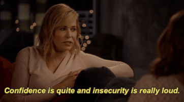confidence insecurity GIF by Chelsea Handler