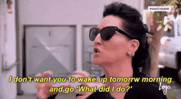 episode 2 i don't want you to wake up tomorrow morning and go what did  i do GIF by RuPaul's Drag Race