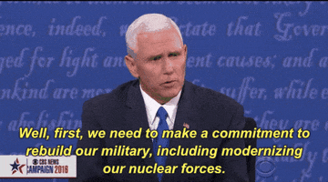 mike pence we need to make a commitment to rebuild our military including modernizing our nuclear forces GIF by Election 2016