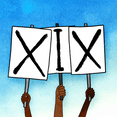 XIX 19th Amendment signs