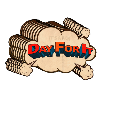 Day For It GIFs on GIPHY - Be Animated