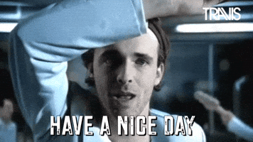 Enjoy Your Day GIF by Travis
