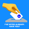 I've already voted have you? gif