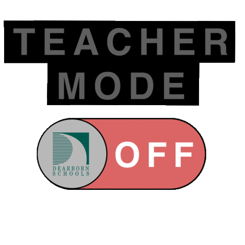 Teacher Mode Sticker by Dearborn Public Schools