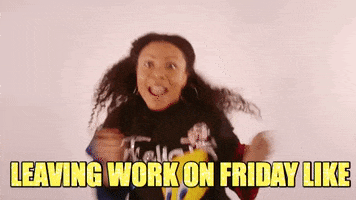 Video gif. Woman dances around excitedly with hands up in the air and then bounces off screen. Text, "Leaving work on Friday like."