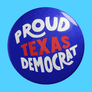 Proud Texas Democrat