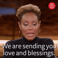 jada pinkett smith love and blessings GIF by Red Table Talk