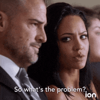 Whats The Problem GIF by ION