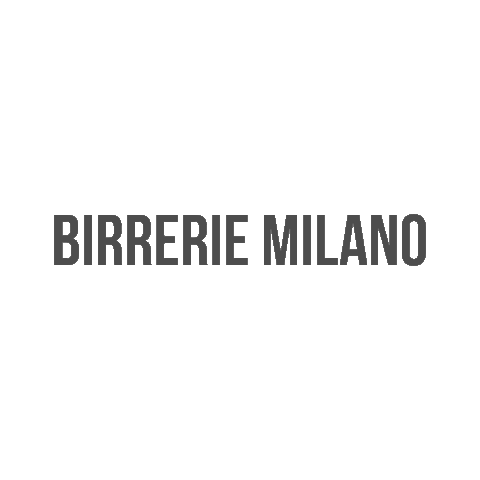 Beer Cerveza Sticker by Birrerie Milano