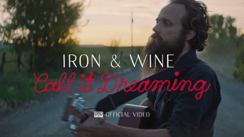 call it dreaming iron & wine GIF by Sub Pop Records