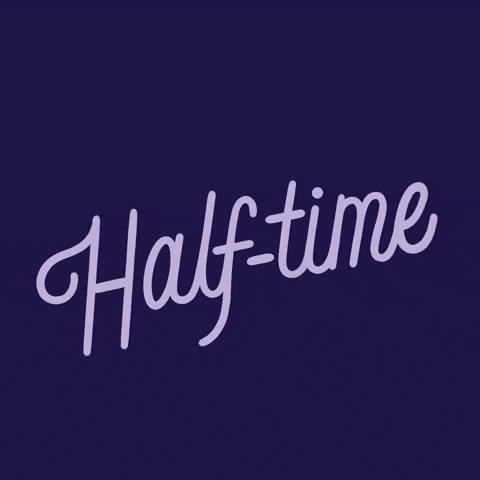 Text gif. The text, "Half-time" is shimmering on a purple background. Text "Here for" glides into appearance over text "Half-time". 