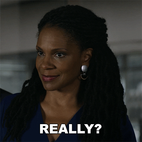 TV gif. Audra McDonald as Liz on The Good Fight, raising her eyebrows in disbelief. Text, "really?"