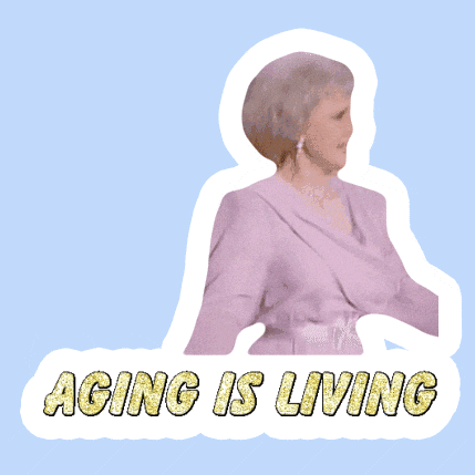 Aging Golden Girls GIF by All Better by AllBetter