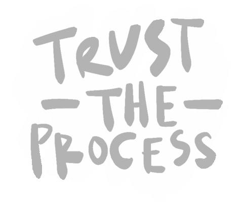 trust the process gif