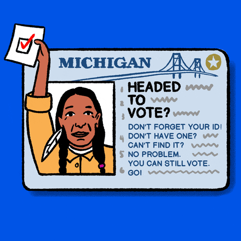 Digital art gif. Michigan identification card against a bright blue background flashes four different profiles, holding up a ballot, including a Native American man, a White woman, a Black woman, and a Latinx man. The ID card reads, “Headed to vote? Don’t forget your ID! Don’t have one? No problem. You can still vote. Go!”