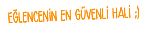 Eglencenin En Guvenli Hali Sticker by slipstop