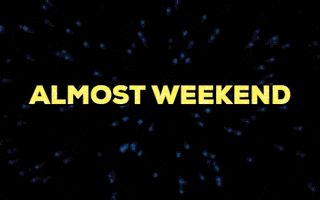 Almost Weekend GIF by Squirrel Monkey
