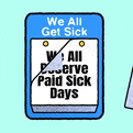 We all get sick - we all deserve paid sick days