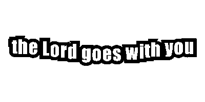 The Lord Goes With You Sticker