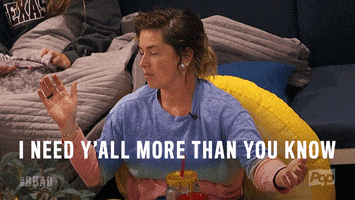 need you big brother GIF by Big Brother After Dark