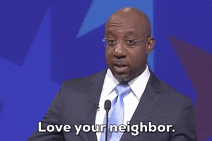 Love Your Neighbor Warnock GIF by Election 2020