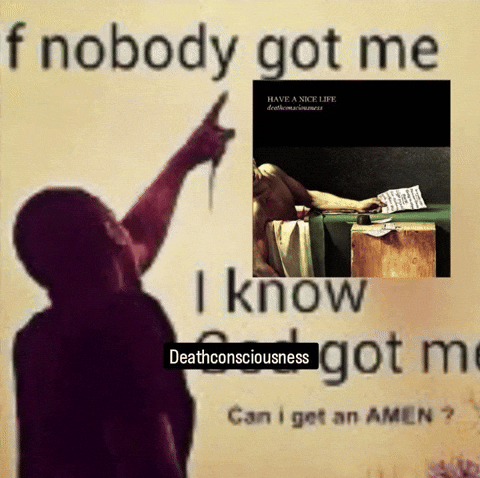 Have A Nice Life GIF