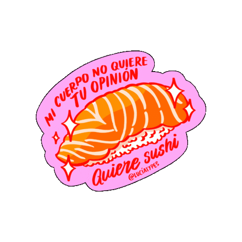 Sushi Mi Cuerpo Sticker by luciatypes
