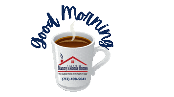 Good Morning Coffee Sticker by Manny’s Mobile Homes