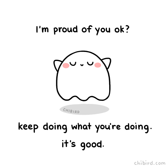 Proud of you too.
