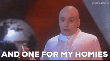 Movie gif. Mike Myers as Dr. Evil from Austin Powers pours some liquor onto the floor. Text, "And one for my homies."