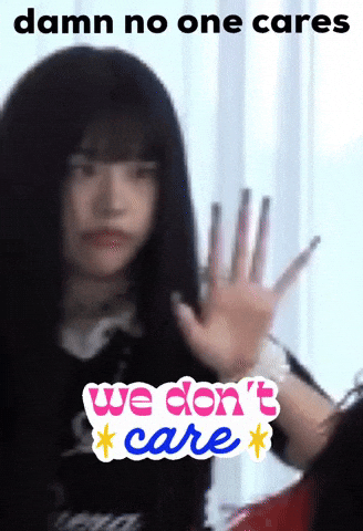 Care Who Cares GIF