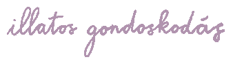 Illatos Gondoskodas Sticker by Aroma Sarok