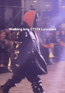 Walking Into Ct101 Late Like GIF