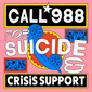 Call 988 for suicide crisis support