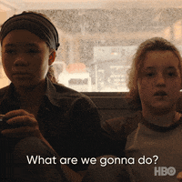 What Do We Do The Last Of Us GIF by HBO