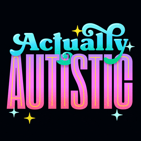 Digital art gif. Large block letters in green and pink script spell out "Actually autistic," against a black background.