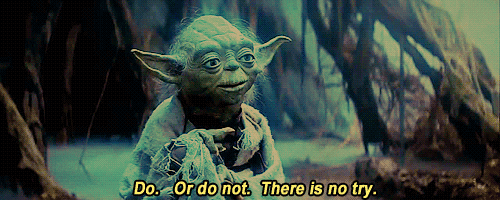 gif Yoda - Faça ou não faça. Tentativa não há
