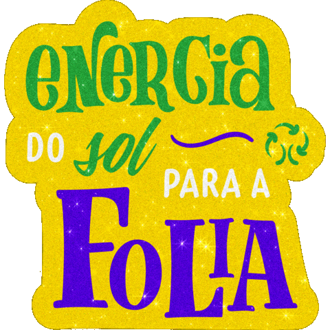 Carnaval Bloco Sticker by EcoPower Energia Solar