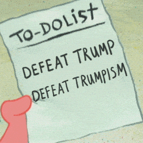 To-do list: Defeat Trump, Defeat Trumpism