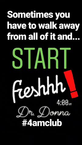 start fresh good morning GIF by Dr. Donna Thomas Rodgers