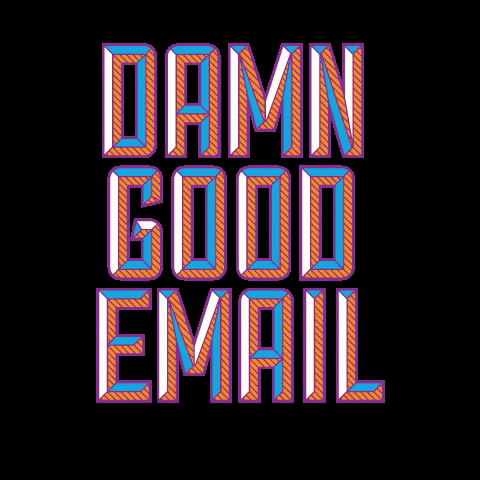 Damn Good Email GIF by Digital Additive