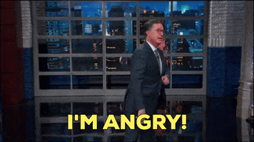 Angry Fired Up GIF by The Late Show With Stephen Colbert