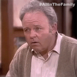 All In The Family What GIF by Sony Pictures Television
