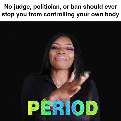 Video gif. A young woman with chic straight hair, hot pink eyeshadow, bold fake eyelashes, and extra long acrylic nails tosses a cut-it-out throat slash gesture, with a head bob to emphasize attitude. Text, "No judge, politician, or ban should ever stop you from controlling your own body. Period."