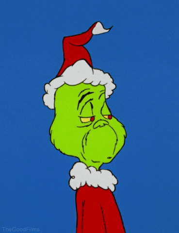 Cartoon gif. The Grinch from How the Grinch Stole Christmas gives us a dull side-eye as the puffball of his Santa hat droops.
