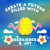 Create a future filled with resilience and joy