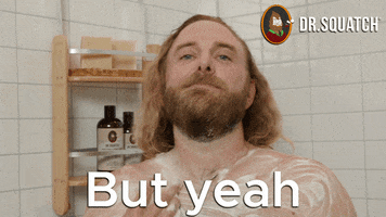 Shower Yes GIF by DrSquatchSoapCo