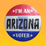 I'm an Arizona voter button