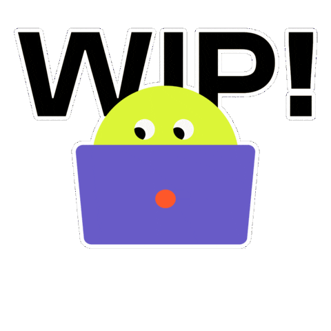 Working Work In Progress Sticker