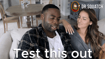 Test It Out GIF by DrSquatchSoapCo